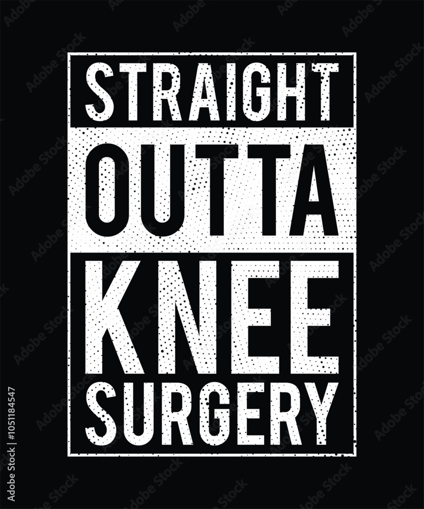 Obraz premium Post-Knee Surgery Funny T-Shirt with Humor for Recovery and Rehab Patients