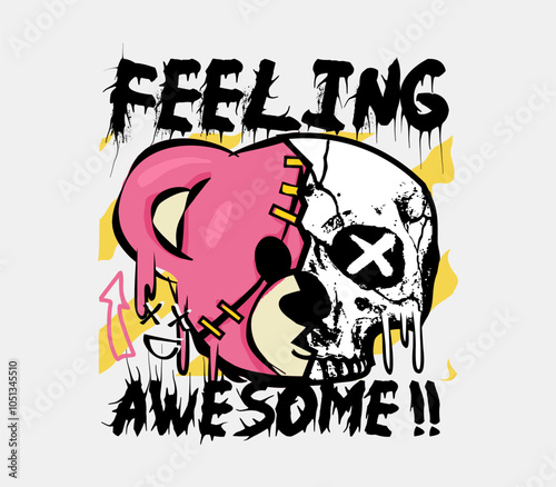 feeling awesome graffiti art style slogan with cartoon bear doll skull vector illustration. Streetwear graphic for clothing design, t shirt, hoodie and more