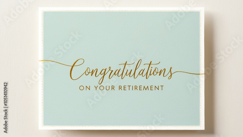 A clean and simple, flat design retirement greeting card with a soft, pastel blue background with message Congratulations on your retirement