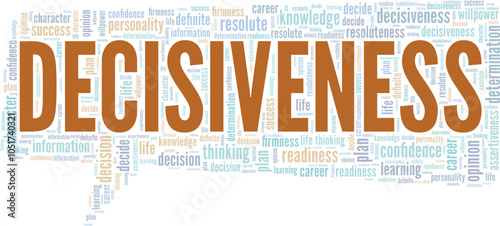 Decisiveness word cloud conceptual design isolated on white background.
