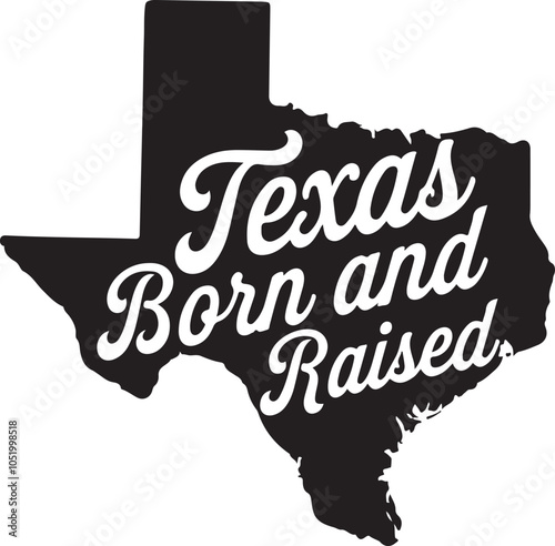 Texas Born And Raised Retro Typography Vector Graphic Design