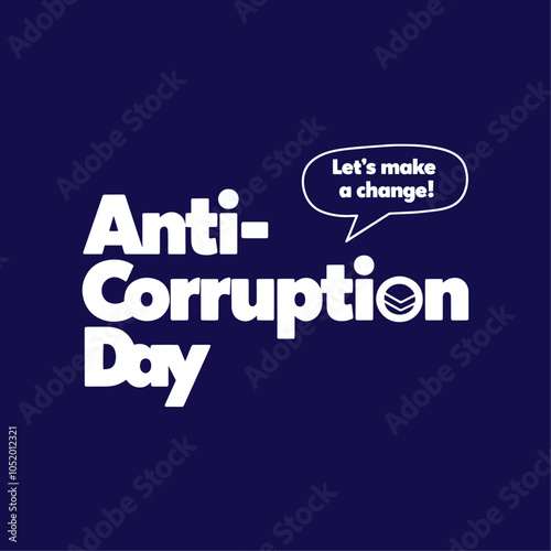 ANTI CORRUPTION DAY BANNER BACKGROUND,TYPOGRAPHY TEMPLATE COVER DESIGN ILLUSTRATION FOR MAKRETING, BROCHURE, FLYER, CARD, 3D LOGO, MOCKUP, DIGITAL PRINTING,SVG,PNG.	