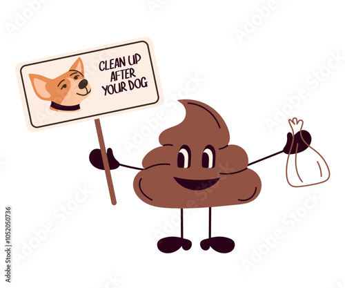Cute poop holding a hygienic bag for cleaning, a sign with the inscription Clean Up After Your Dog