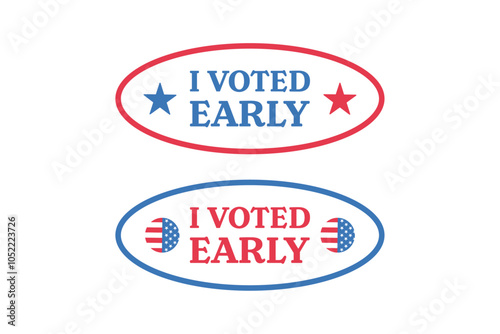 I voted early. Usa presidential election. Sticker set on transparent background. Vector illustration with text and flag.