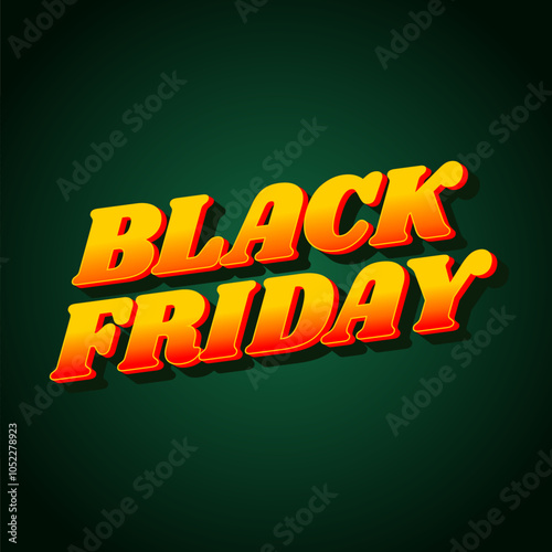 Black friday. Text effect in full colors with three dimensions style, for social media ads