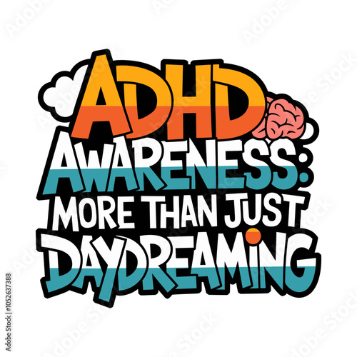 ADHD Awareness Embrace the Difference Typography with Brain Element T-Shirt Design
