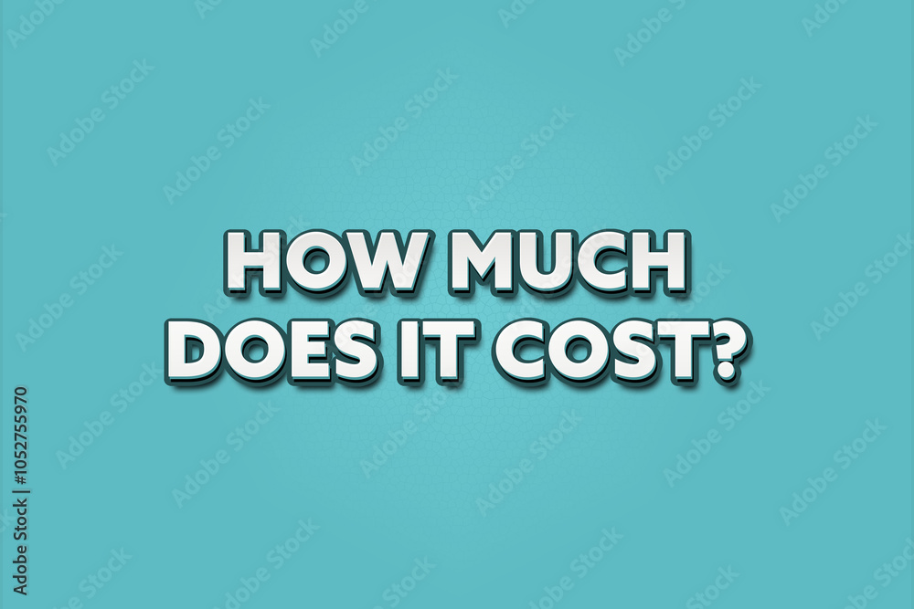 Fototapeta premium How much does it cost. A Illustration with white text isolated on light green background.