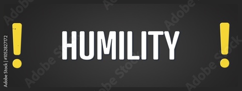 Humility. A blackboard with white text. Illustration with grunge text style. photo