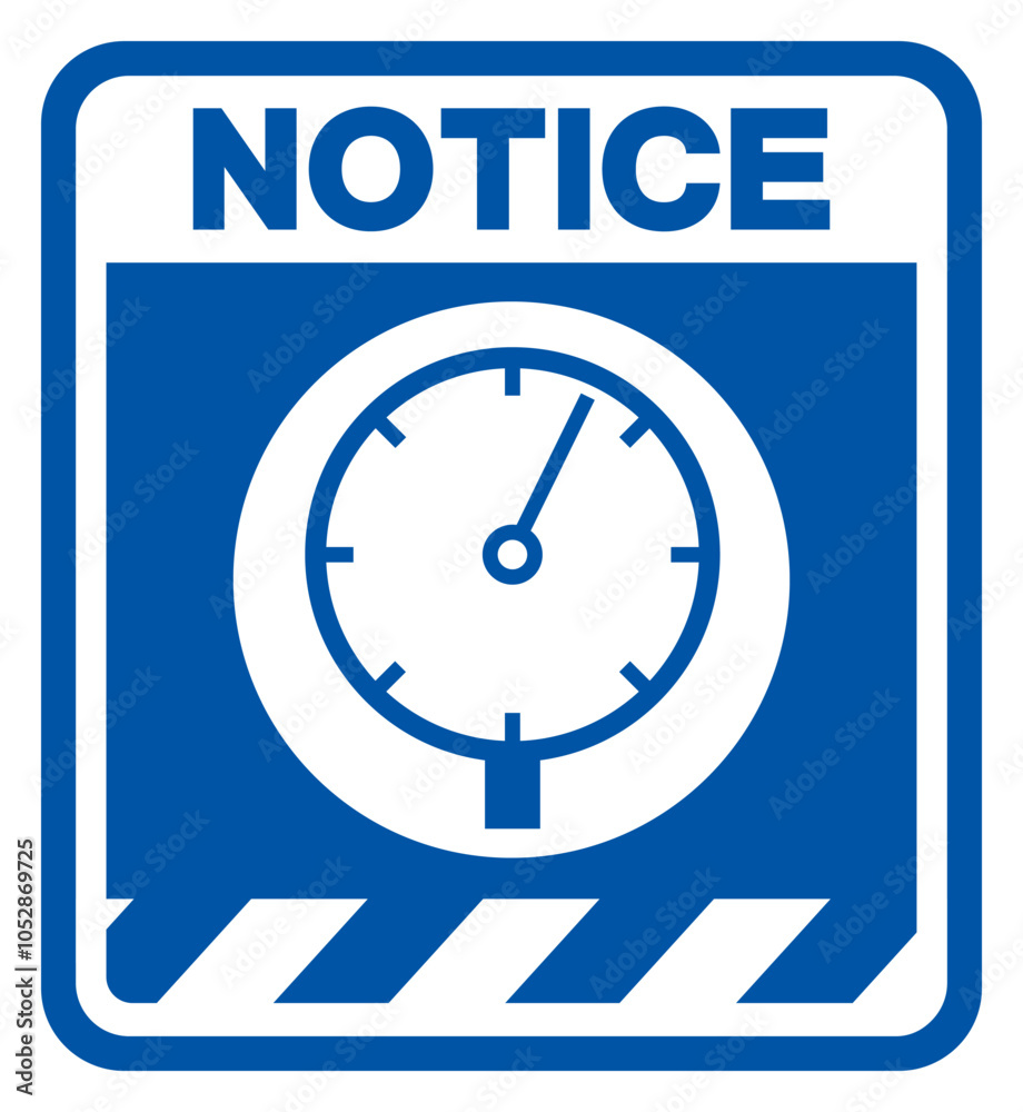 Notice Pressure Symbol Sign,Vector Illustration, Isolated On White Background Label. EPS10