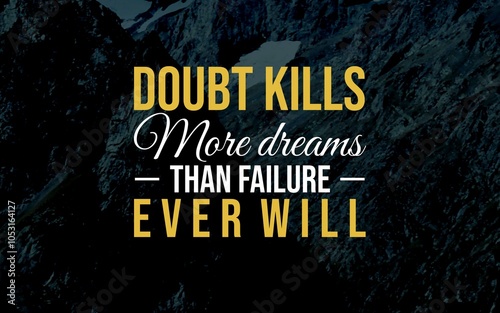 A motivational quote on a dark, mountainous background reads, 
