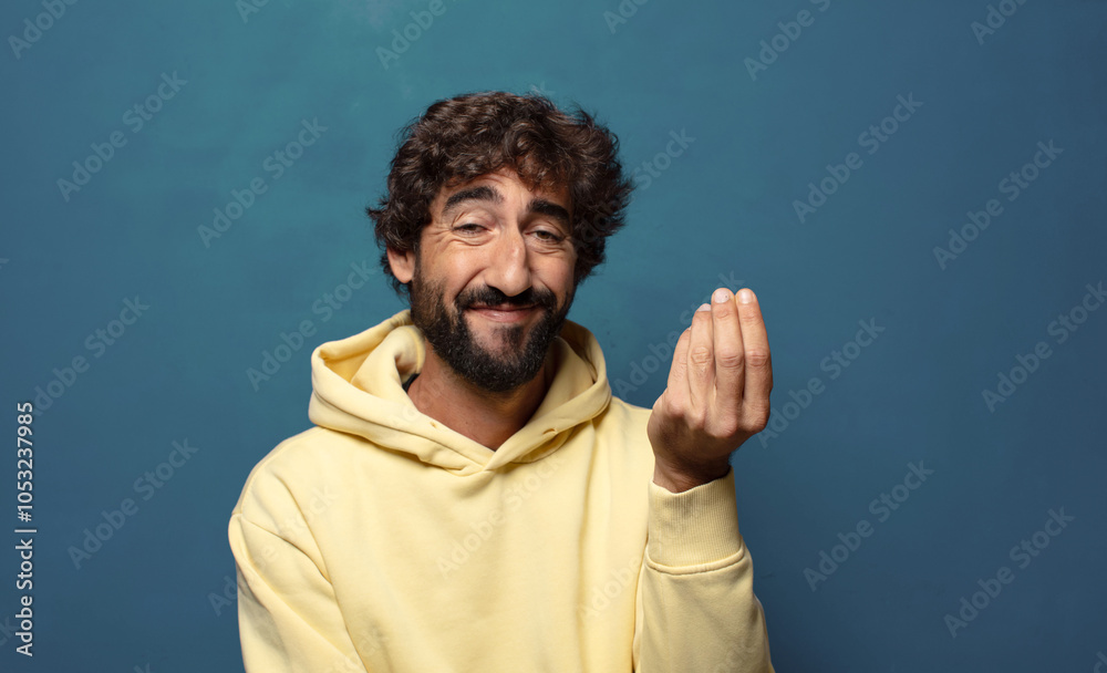 making capice or money gesture, telling you to pay your debts!