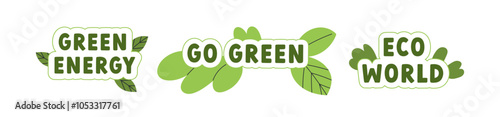 Eco-friendly stickers set. Green badges with leaf and sustainable nature quot...