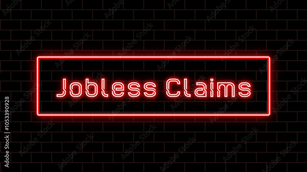 Jobless Claims のネオン文字 Jobless Claims のネオン文字