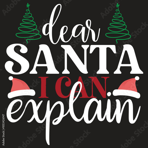 Dear santa i can explain