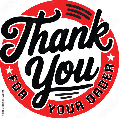 Bold 'Thank You For Your Order' sticker in red and black, perfect for adding a professional touch to packaging or customer orders.