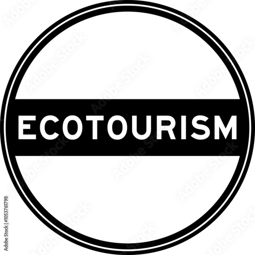 Black color round seal sticker in word ecotourism on white background