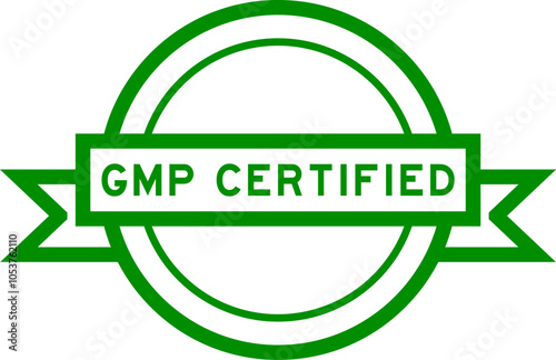 Vintage green color round label banner with word GMP (Good manufacturing practice) certified on white background