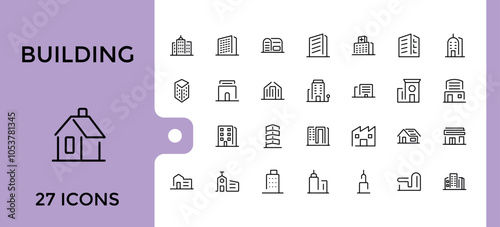 Set of Building line icons. Related to skyscraper, apartment, housing, construction, architecture and more. Minimal linear icons. Editable stroke.