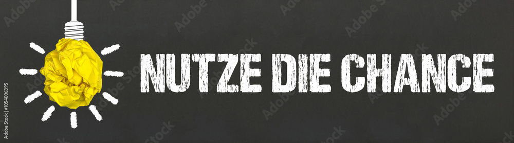 Fototapeta premium Nutze die Chance 