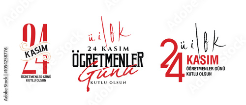24 Kasım Öğretmenler günü kutlu olsun. Translation from Turkish: 24 November is teacher's day on holiday.