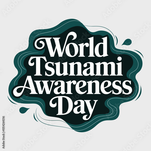 A Simple Typography of World Tsunami Awareness Day.