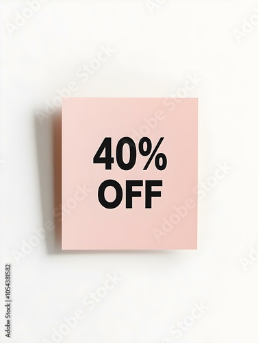 Black '40% OFF' Text on a Blush Square Paper Note. White Background 