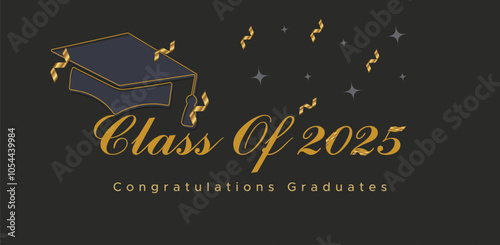 Class of 2025 Congratulations Graduates. Academic Cap and Diploma Graduation Ceremony. Vector Template for Senior Class of University Year 2025 Banner, Party, High School or College Graduate