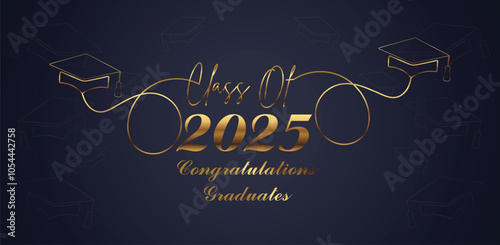 Class of 2025 Congratulations Graduates. Academic Cap and Diploma Graduation Ceremony. Vector Template for Senior Class of University Year 2025 Banner, Party, High School or College Graduate