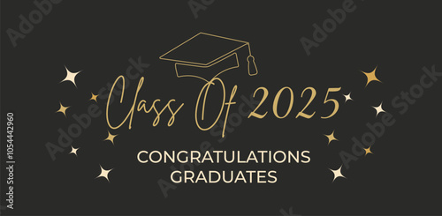 Class of 2025 Congratulations Graduates. Academic Cap and Diploma Graduation Ceremony. Vector Template for Senior Class of University Year 2025 Banner, Party, High School or College Graduate