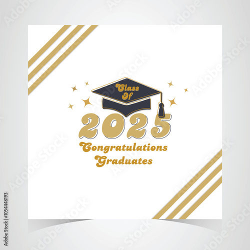 Class of 2025 Congratulations Graduates. Academic Cap and Diploma Graduation Ceremony. Vector Template for Senior Class of University Year 2025 Banner, Party, High School or College Graduate