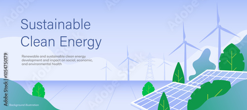 Sustainable Energy Banner Background, Renewable and sustainable clean energy development and impact on social, economic, and environmental health