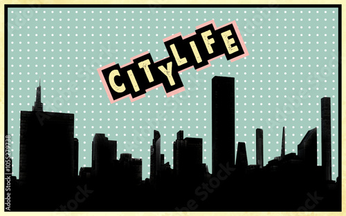 Citylife skyscraper cityscape retro style grunge effect texture vector illustration urban buliding landscape cartoon vintage poster banner background