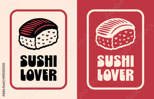 Sushi lover stamp badge sticker I love Japanese traditional food retro vintage aesthetic quotes shirt design. Salmon nigiri drawing minimalist printable black and red illustration print cut file.