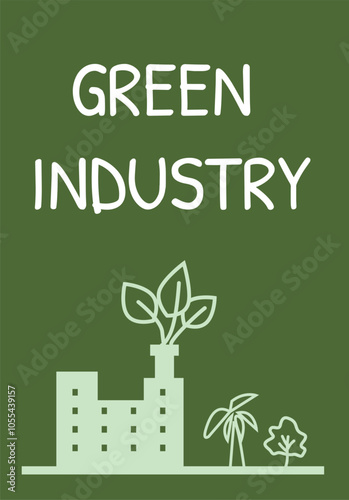 Green industry revolution: sustainable practices in modern manufacturing.