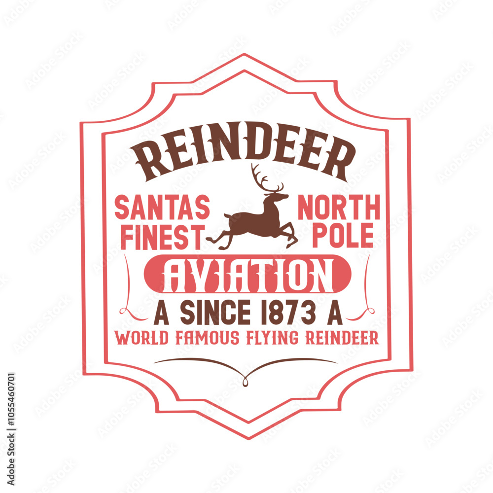 Obraz premium reindeer santa’s finest north pole aviation a since 1873 a world famous flying reindeer Svg Design