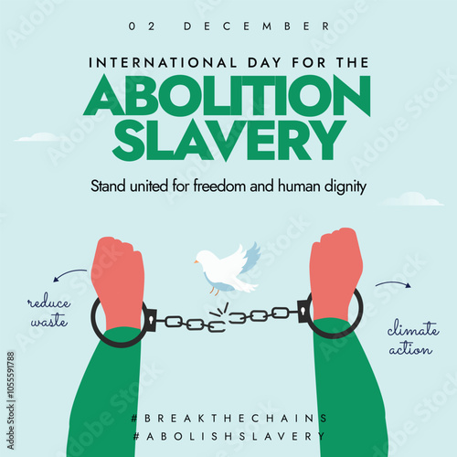 International day for the Abolition Slavery. 2nd December Day for the ending of slavery awareness banner with handcuffed hands. The day focuses the ongoing struggle against violations of human rights.