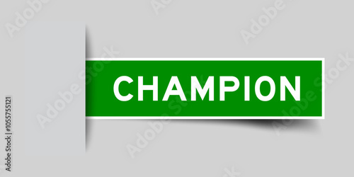 Green color square shape sticker label with word champion inserted in gray background