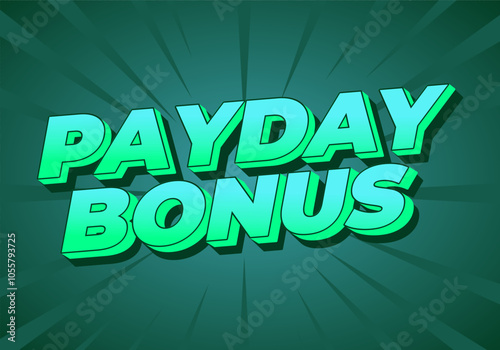 Payday bonus. Text effect for promotional ads or social media