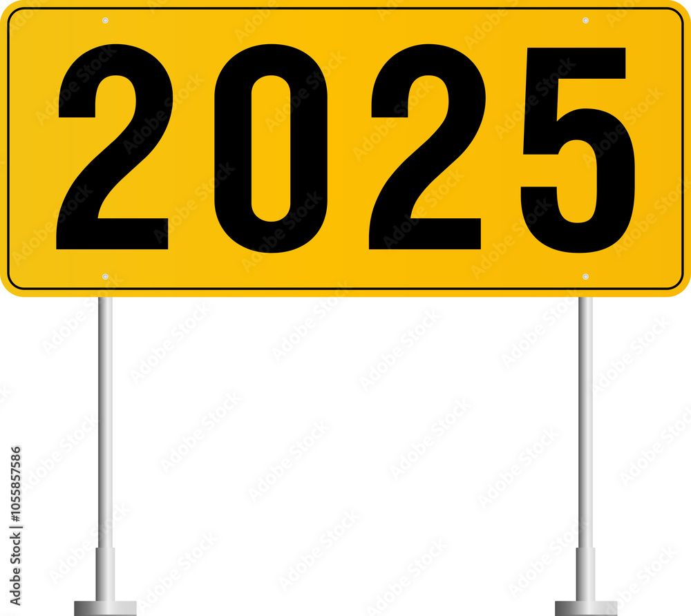 2025 New Year concept road sign board with text - vector illustration . 2025 New Year concept road sign board with text - vector illustration .
