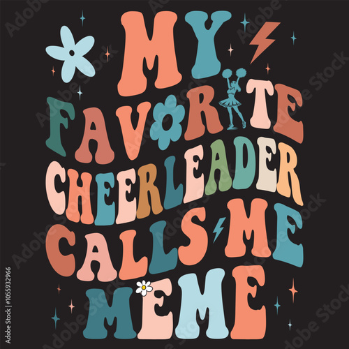 my favorite cheerleader calls me meme