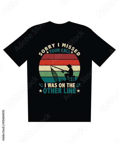 Sorry I was on the other line Fishing Graphics vector retro vintage t-shirt design