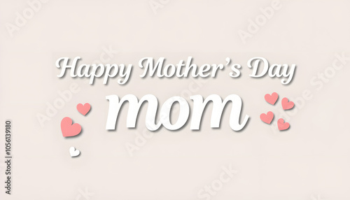 Happy Mother's Day, I love you mom isolated with white highlights, png