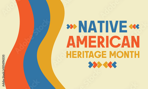 Native American heritage month. Vector banner, poster, card design concept with the text Native American heritage month.