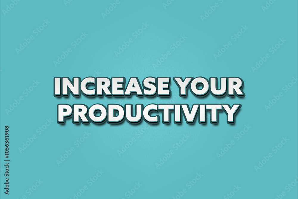 Increase your Productivity. A Illustration with white text isolated on light green background.