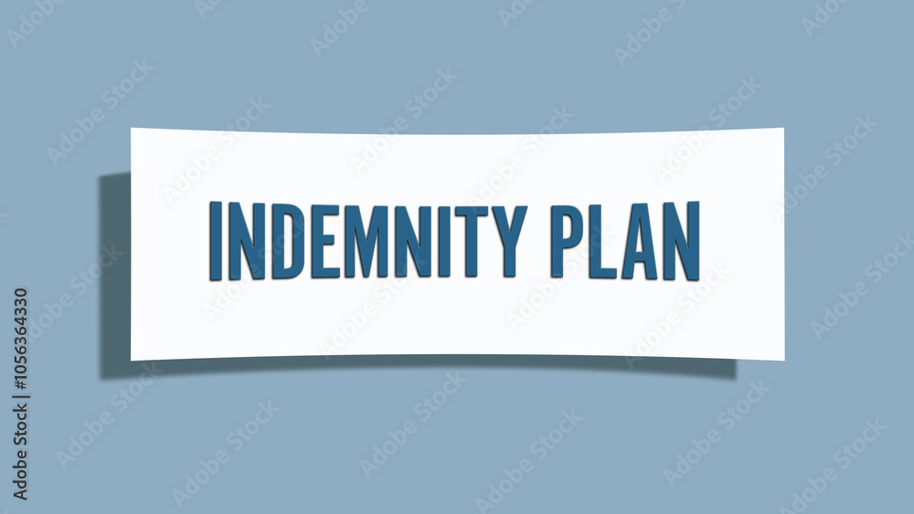 Indemnity Plan.. A card isolated on blue background. Indemnity Plan.. A card isolated on blue background.