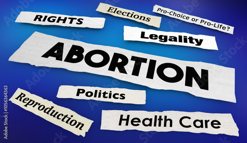 Abortion News Headlines Controversy Health Care Reproductive Rights 3d Illustration photo