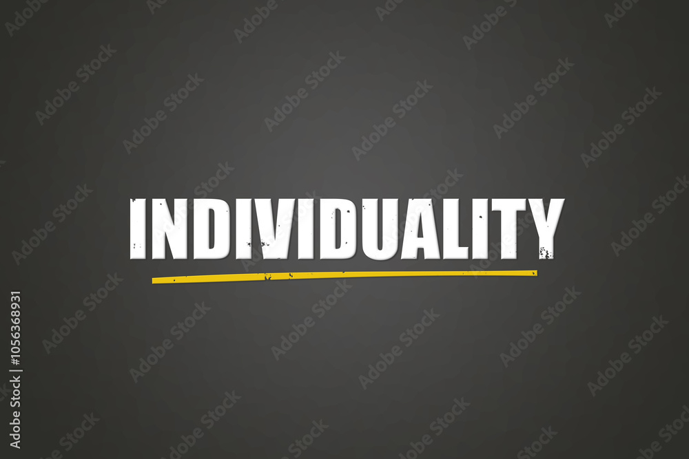 Obraz premium individuality. A blackboard with white text. Illustration with grunge text style.