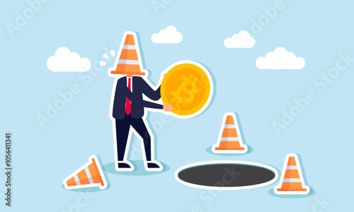 A businessman’s head is trapped in a traffic cone while holding bitcoin near a hole, illustrating how bitcoin investment assets are at risk of loss