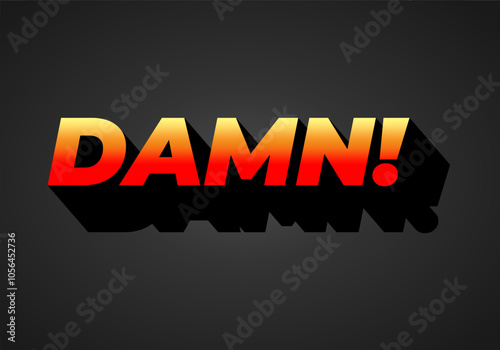 Damn. Text effect with modern color and 3D look