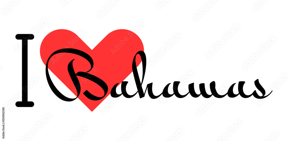 I love Bahamas. Hand drawn letters with red heart. Vector illustration, lettering in modern design I love Bahamas. Hand drawn letters with red heart. Vector illustration, lettering in modern design
